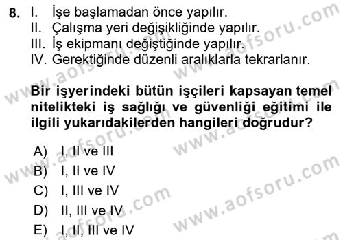 İş Sağlığı ve Güvenliği Dersi 2020 - 2021 Yılı Yaz Okulu Sınav Soruları 8. Soru