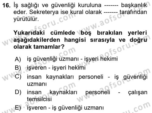 İş Sağlığı ve Güvenliği Dersi 2021 - 2022 Yılı (Final) Dönem Sonu Sınav Soruları 16. Soru