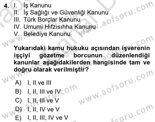 İş Sağlığı ve Güvenliği Dersi 2021 - 2022 Yılı (Final) Dönem Sonu Sınav Soruları 4. Soru