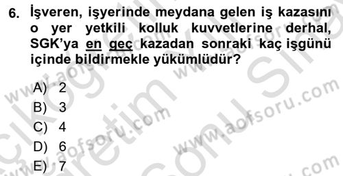 İş Sağlığı ve Güvenliği Dersi 2021 - 2022 Yılı (Final) Dönem Sonu Sınav Soruları 6. Soru