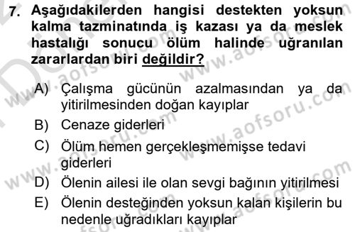 İş Sağlığı ve Güvenliği Dersi 2021 - 2022 Yılı (Final) Dönem Sonu Sınav Soruları 7. Soru