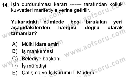 İş Sağlığı ve Güvenliği Dersi 2021 - 2022 Yılı Yaz Okulu Sınav Soruları 14. Soru