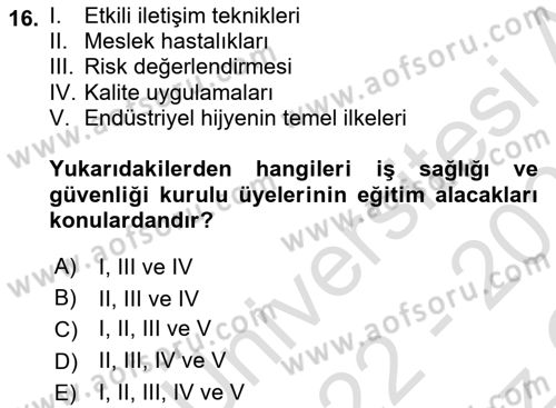 İş Sağlığı ve Güvenliği Dersi 2022 - 2023 Yılı Yaz Okulu Sınav Soruları 16. Soru