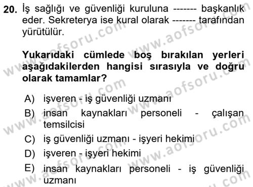 İş Sağlığı ve Güvenliği Dersi 2022 - 2023 Yılı Yaz Okulu Sınav Soruları 20. Soru