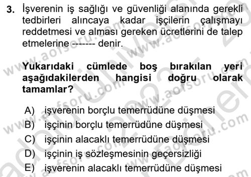 İş Sağlığı ve Güvenliği Dersi 2023 - 2024 Yılı (Final) Dönem Sonu Sınav Soruları 3. Soru