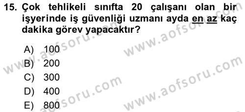 İş Sağlığı ve Güvenliği Dersi 2023 - 2024 Yılı Yaz Okulu Sınav Soruları 15. Soru