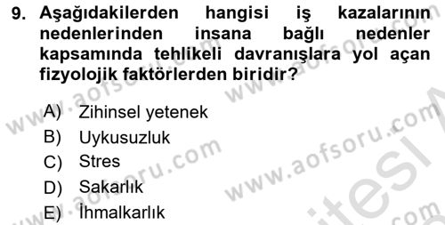 İş Sağlığı ve Güvenliği Dersi 2024 - 2025 Yılı (Vize) Ara Sınav Soruları 9. Soru