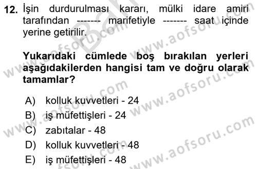 İş Sağlığı ve Güvenliği Dersi 2024 - 2025 Yılı (Final) Dönem Sonu Sınav Soruları 12. Soru