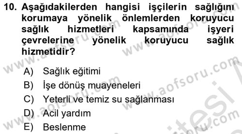 İş Sağlığı ve Güvenliği Dersi 2025 - 2026 Yılı (Vize) Ara Sınav Soruları 10. Soru