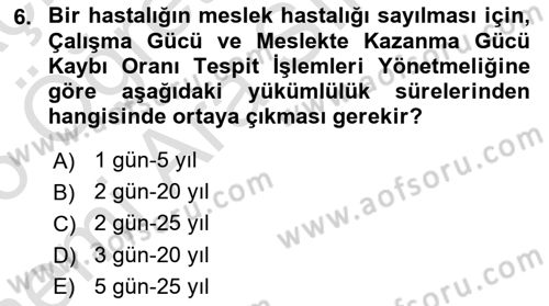 İş Sağlığı ve Güvenliği Dersi 2025 - 2026 Yılı (Vize) Ara Sınav Soruları 6. Soru