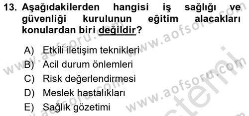 İş Sağlığı ve Güvenliği Dersi 2025 - 2026 Yılı (Final) Dönem Sonu Sınav Soruları 13. Soru