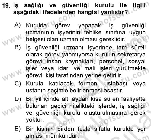 İş Sağlığı ve Güvenliği Dersi 2025 - 2026 Yılı (Final) Dönem Sonu Sınav Soruları 19. Soru