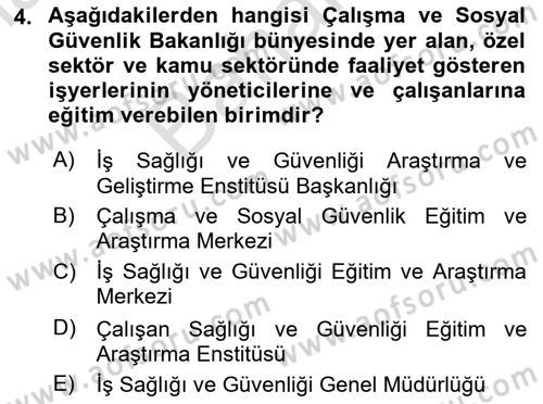 İş Sağlığı ve Güvenliği Dersi 2025 - 2026 Yılı (Final) Dönem Sonu Sınav Soruları 4. Soru