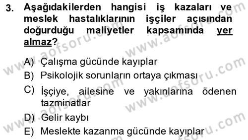 İş Sağlığı ve Güvenliği -x Dersi 2014 - 2015 Yılı Tek Ders Sınav Soruları 3. Soru