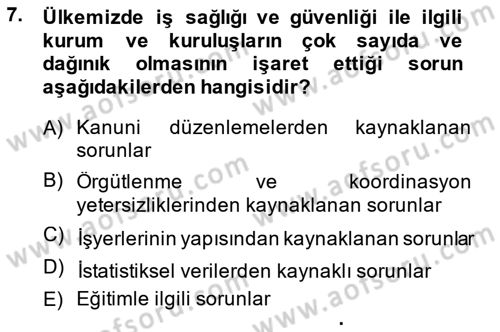 İş Sağlığı ve Güvenliği -x Dersi 2014 - 2015 Yılı Tek Ders Sınav Soruları 7. Soru