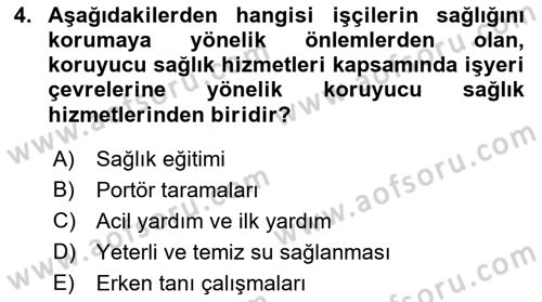 İş Sağlığı ve Güvenliği -x Dersi 2018 - 2019 Yılı 3 Ders Sınav Soruları 4. Soru