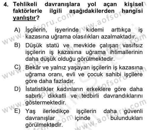 İş Sağlığı ve Güvenliği -x Dersi 2018 - 2019 Yılı (Vize) Ara Sınav Soruları 4. Soru