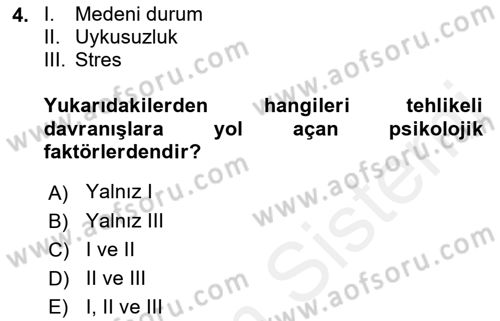 İş Sağlığı ve Güvenliği -x Dersi 2018 - 2019 Yılı (Final) Dönem Sonu Sınav Soruları 4. Soru