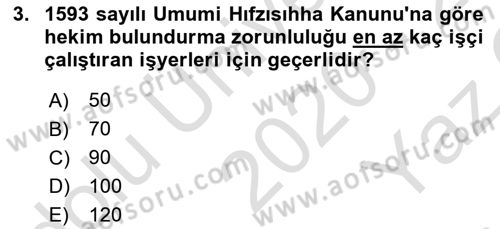 İş Sağlığı ve Güvenliği -x Dersi 2020 - 2021 Yılı Yaz Okulu Sınav Soruları 3. Soru