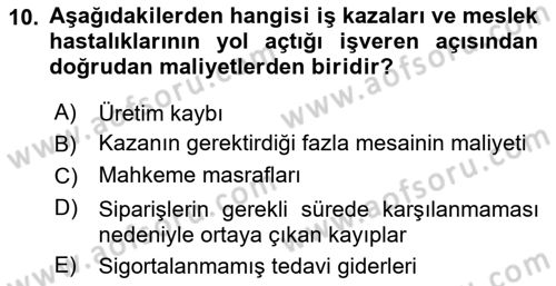 İş Sağlığı ve Güvenliği -x Dersi 2021 - 2022 Yılı (Vize) Ara Sınav Soruları 10. Soru