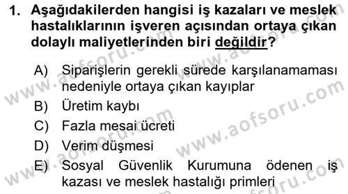 İş Sağlığı ve Güvenliği -x Dersi 2021 - 2022 Yılı (Final) Dönem Sonu Sınav Soruları 1. Soru