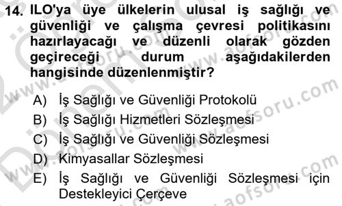 İş Sağlığı ve Güvenliği -x Dersi 2021 - 2022 Yılı (Final) Dönem Sonu Sınav Soruları 14. Soru
