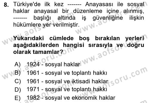 İş Sağlığı ve Güvenliği -x Dersi 2022 - 2023 Yılı Yaz Okulu Sınav Soruları 8. Soru