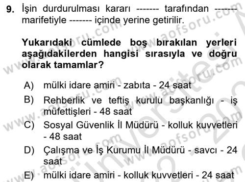 İş Sağlığı ve Güvenliği -x Dersi 2022 - 2023 Yılı Yaz Okulu Sınav Soruları 9. Soru