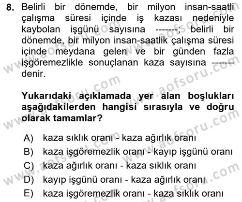 İş Sağlığı ve Güvenliği -x Dersi 2023 - 2024 Yılı (Vize) Ara Sınav Soruları 8. Soru