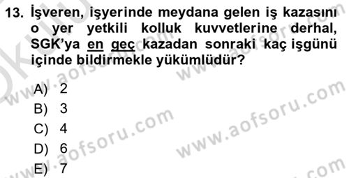 İş Sağlığı ve Güvenliği -x Dersi 2023 - 2024 Yılı Yaz Okulu Sınav Soruları 13. Soru