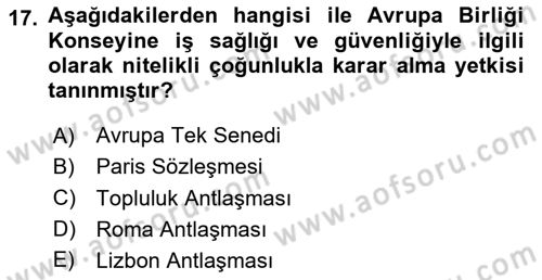 İş Sağlığı ve Güvenliği -x Dersi 2023 - 2024 Yılı Yaz Okulu Sınav Soruları 17. Soru