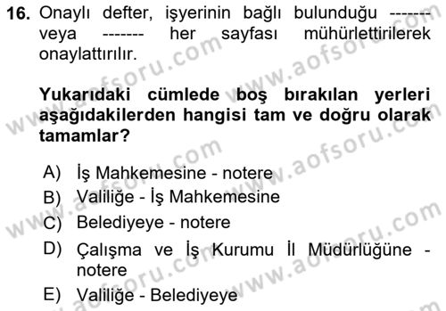 İş Sağlığı ve Güvenliği -x Dersi 2024 - 2025 Yılı (Final) Dönem Sonu Sınav Soruları 16. Soru