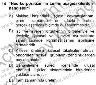 Çalışma İlişkileri Tarihi Dersi 2012 - 2013 Yılı (Vize) Ara Sınav Soruları 14. Soru