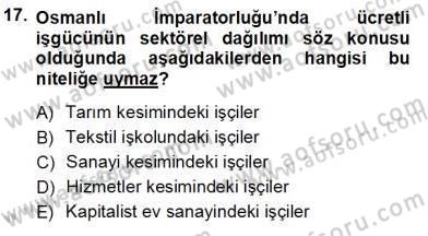 Çalışma İlişkileri Tarihi Dersi 2012 - 2013 Yılı (Vize) Ara Sınav Soruları 17. Soru