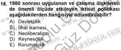 Çalışma İlişkileri Tarihi Dersi 2012 - 2013 Yılı (Final) Dönem Sonu Sınav Soruları 18. Soru