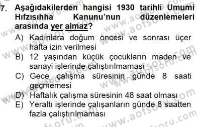 Çalışma İlişkileri Tarihi Dersi 2012 - 2013 Yılı (Final) Dönem Sonu Sınav Soruları 7. Soru