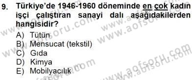 Çalışma İlişkileri Tarihi Dersi 2012 - 2013 Yılı (Final) Dönem Sonu Sınav Soruları 9. Soru