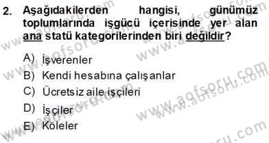 Çalışma İlişkileri Tarihi Dersi Ara Sınavı Deneme Sınav Soruları 2. Soru