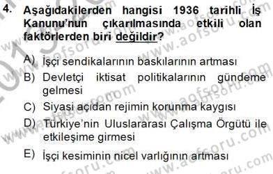 Çalışma İlişkileri Tarihi Dersi 2013 - 2014 Yılı (Final) Dönem Sonu Sınav Soruları 4. Soru