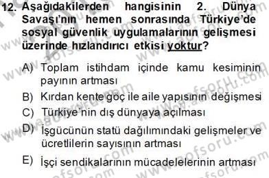 Çalışma İlişkileri Tarihi Dersi 2013 - 2014 Yılı Tek Ders Sınav Soruları 12. Soru