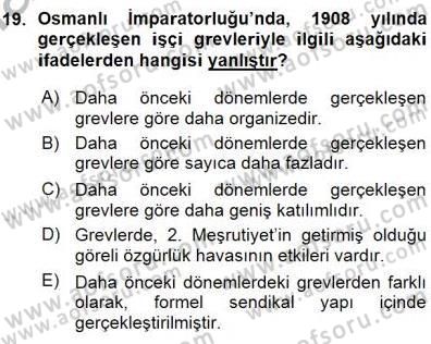 Çalışma İlişkileri Tarihi Dersi 2015 - 2016 Yılı (Vize) Ara Sınav Soruları 19. Soru