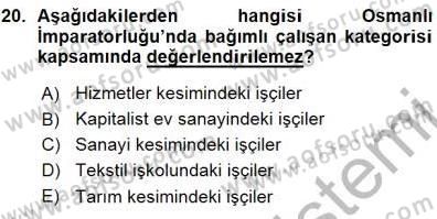 Çalışma İlişkileri Tarihi Dersi 2015 - 2016 Yılı (Vize) Ara Sınav Soruları 20. Soru