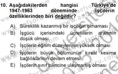 Çalışma İlişkileri Tarihi Dersi 2015 - 2016 Yılı (Final) Dönem Sonu Sınav Soruları 10. Soru