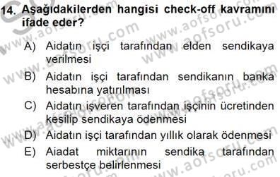 Çalışma İlişkileri Tarihi Dersi 2015 - 2016 Yılı (Final) Dönem Sonu Sınav Soruları 14. Soru