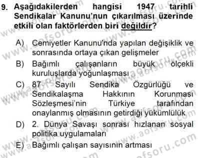 Çalışma İlişkileri Tarihi Dersi 2015 - 2016 Yılı (Final) Dönem Sonu Sınav Soruları 9. Soru