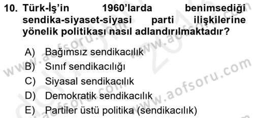 Çalışma İlişkileri Tarihi Dersi 2017 - 2018 Yılı 3 Ders Sınav Soruları 10. Soru