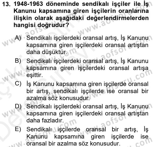 Çalışma İlişkileri Tarihi Dersi 2017 - 2018 Yılı 3 Ders Sınavı 13. Soru