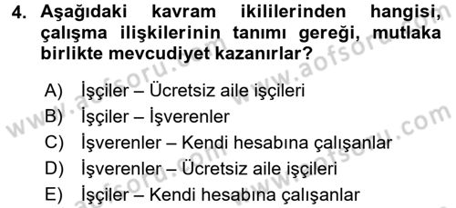 Çalışma İlişkileri Tarihi Dersi 2017 - 2018 Yılı 3 Ders Sınav Soruları 4. Soru