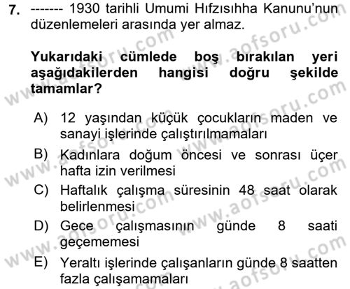 Çalışma İlişkileri Tarihi Dersi 2017 - 2018 Yılı 3 Ders Sınav Soruları 7. Soru