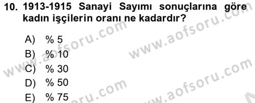 Çalışma İlişkileri Tarihi Dersi 2017 - 2018 Yılı (Vize) Ara Sınav Soruları 10. Soru